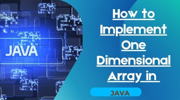 How to Implement One Dimensional Array in Java